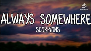 آهنگ همیشه یه جایی از اسکورپیونز با متن | Always Somewhere - Scorpions