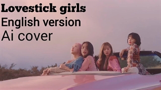 آهنگ lovestick girls ورژن انگلیسی