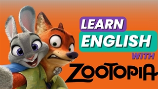 آموزش زبان از طریق انیمیشن زوتوپیا  (به زبان انگلیسی با زیرنویس انگلیسی)