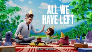 انیمیشن کوتاه All We Have Left