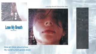 لیریک رسمی Lose my breath از استری کیدز