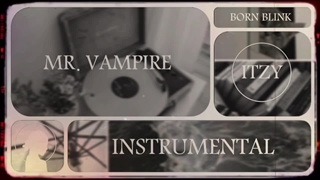 ورژن بی‌کلام آهنگ MR. VAMPIRE از گروه ITZY