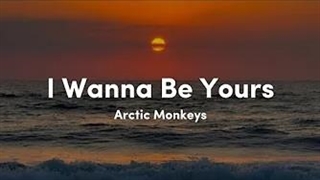 آهنگ میخوام مال تو باشم از آرکتیک مانکیز با متن | I Wanna Be Yours - Arctic Monkeys