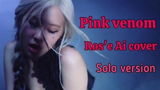 کاور رزی از آهنگ pink venom ورژن سولو کامل