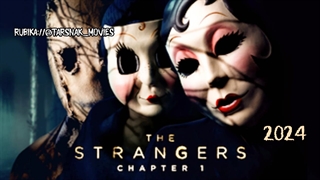 فیلم ترسناک غریبه ها : بخش ۱ - (The Strangers: Capter 1 (2024