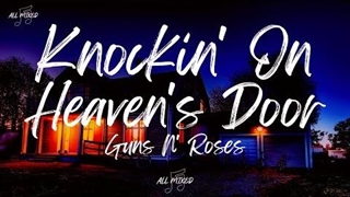 آهنگ در زدن به در بهشت با متن از گانز ان روزز | Guns N' Roses - Knockin' On Heaven's Door