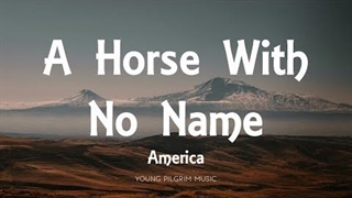 آهنگ اسب بی نام و نشان با متن از امریکا | America - A Horse With No Name