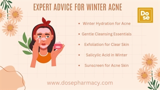 Expert Advice for Winter Acne : Dose Pharmacy