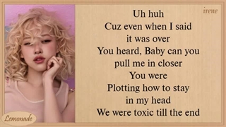 لیریک آهنگ toxic till the end از رزی