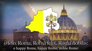 Inno e Marcia Pontificale" - National  Anthem of Vatican City [LATIN]