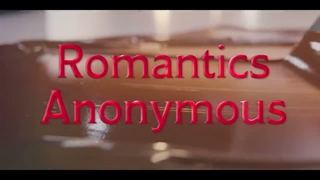 تریلر عاشقان ناشناسRomantics Anonymous|2025|