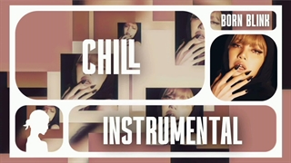 ورژن بیکلام آهنگ Chill از LISA