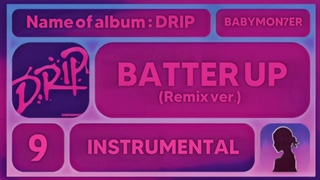 ورژن بی‌کلام آهنگ BATTER UP (Remix Ver.) از بیبی مانستر | INSTRUMENTAL BATTER UP (Remix Ver.) BY BABYMONSTER