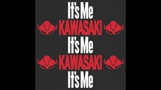 It's Me X KAWASAKI
