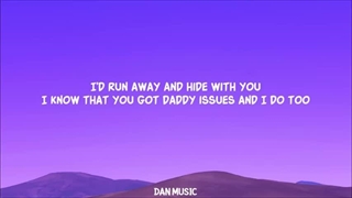 The Neighbourhood - Daddy Issues (Lyrics)