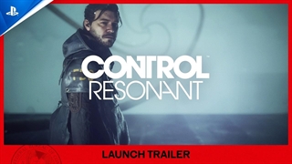 تریلر لانچ بازی Control Resonant | بازی PS5